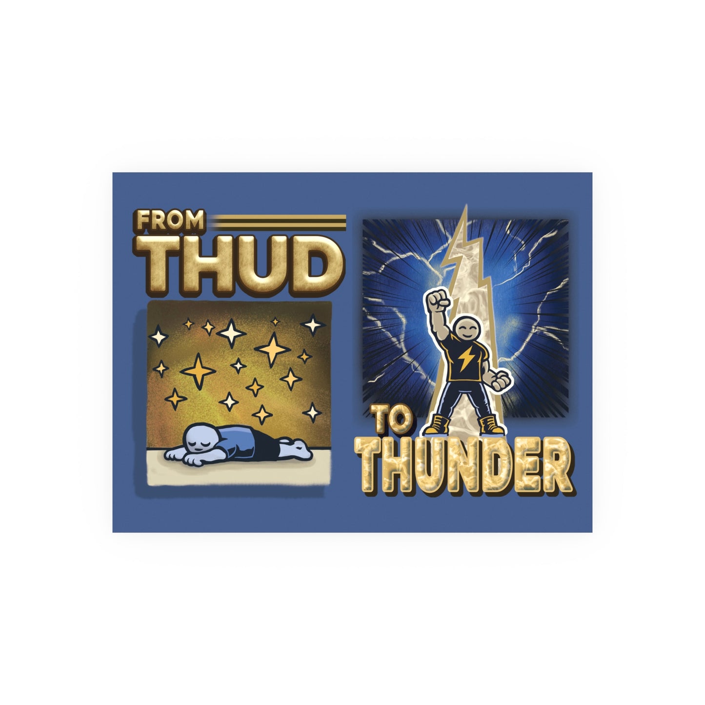 From Thud To Thunder Poster!