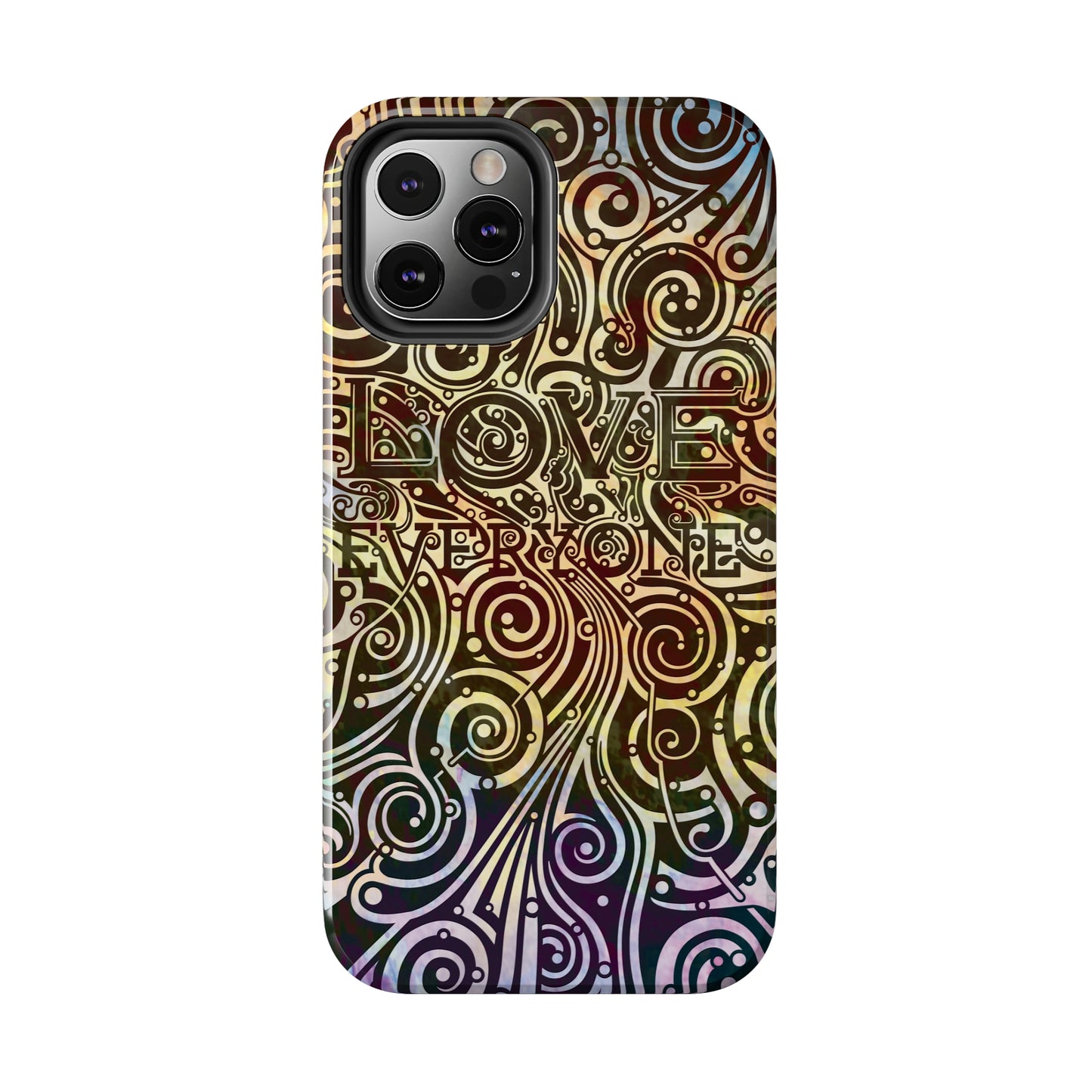 Love Everyone – Tough iPhone Cases